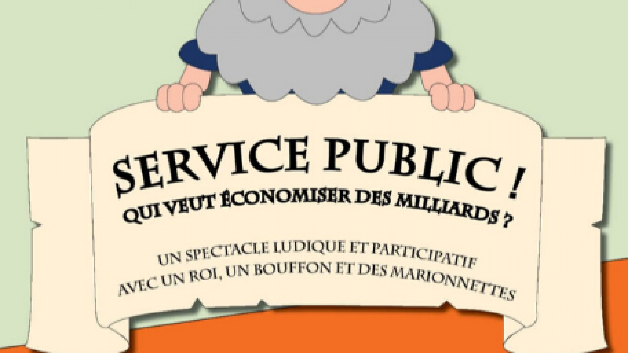 Affiche Service Public ! QUI VEUT ECONOMLISER DES MILLIARDS